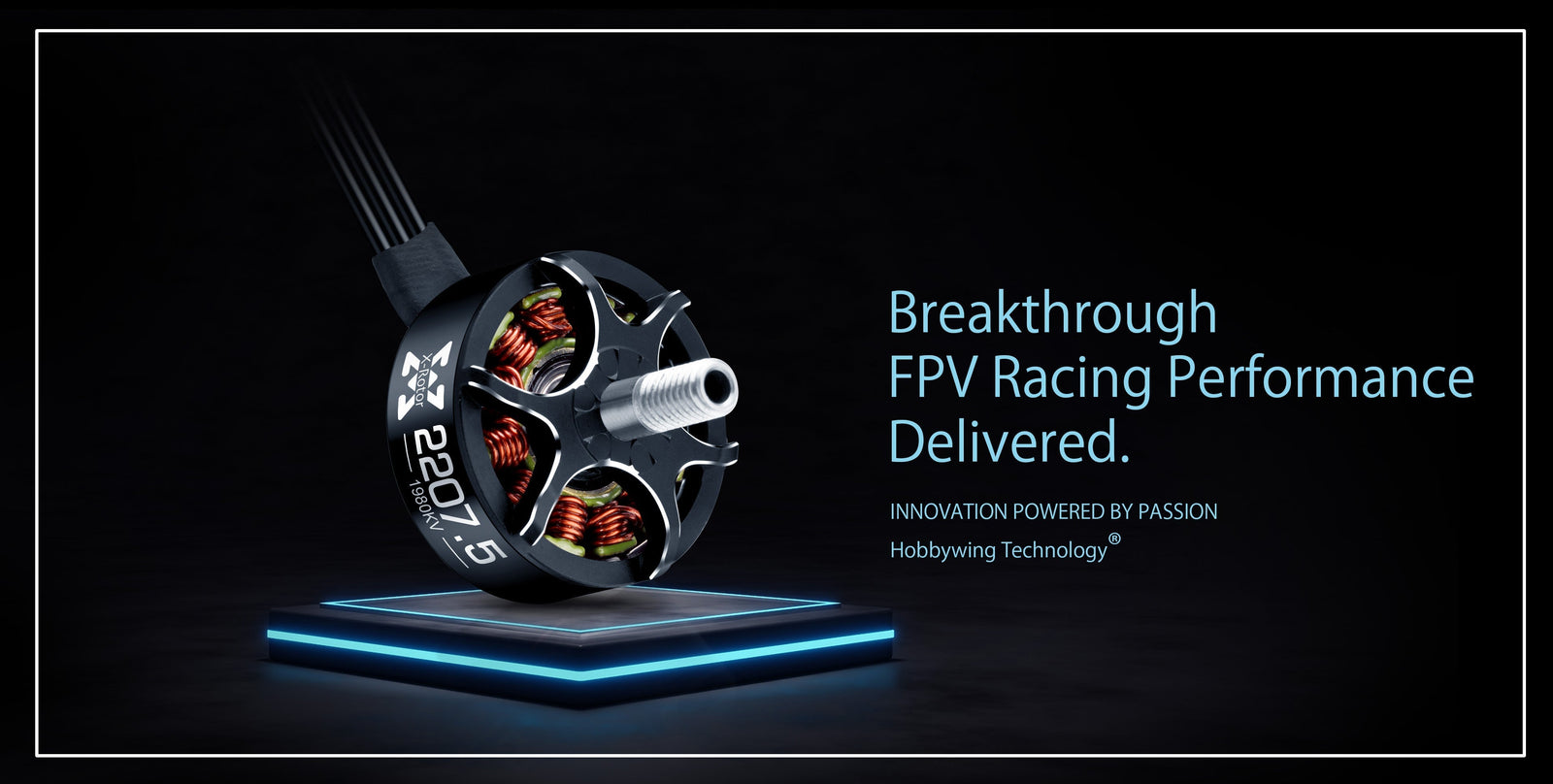 Introducing HOBBYWING XRotor FPV 2207.5 Motors